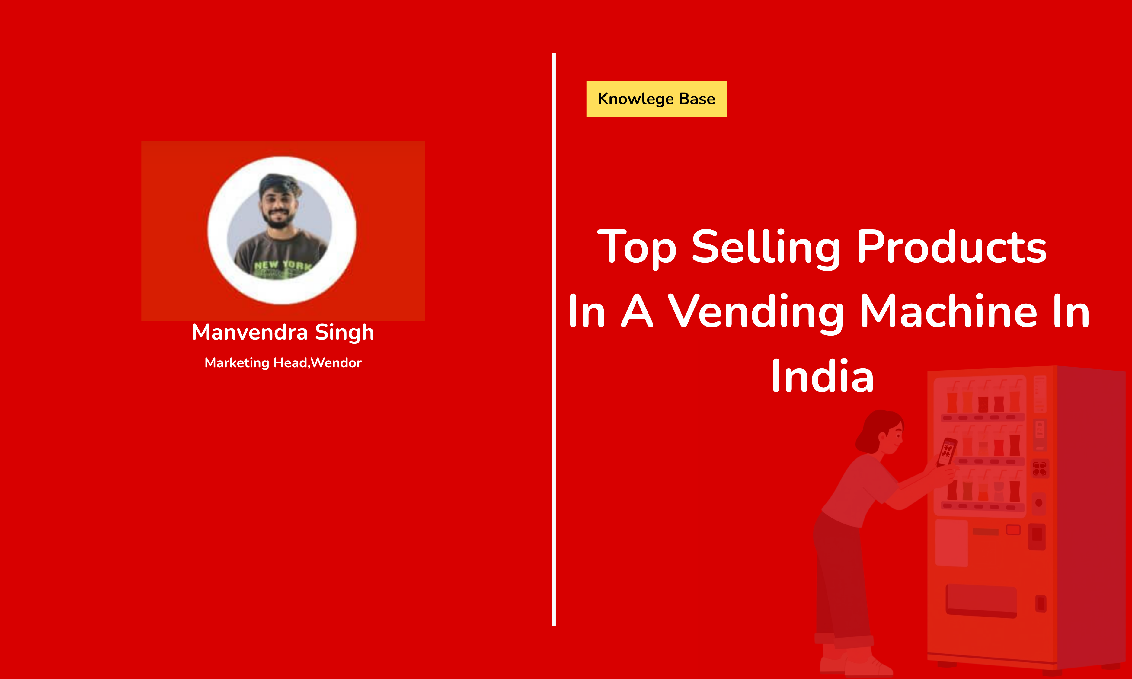 Top Selling Products In A Vending Machine In India